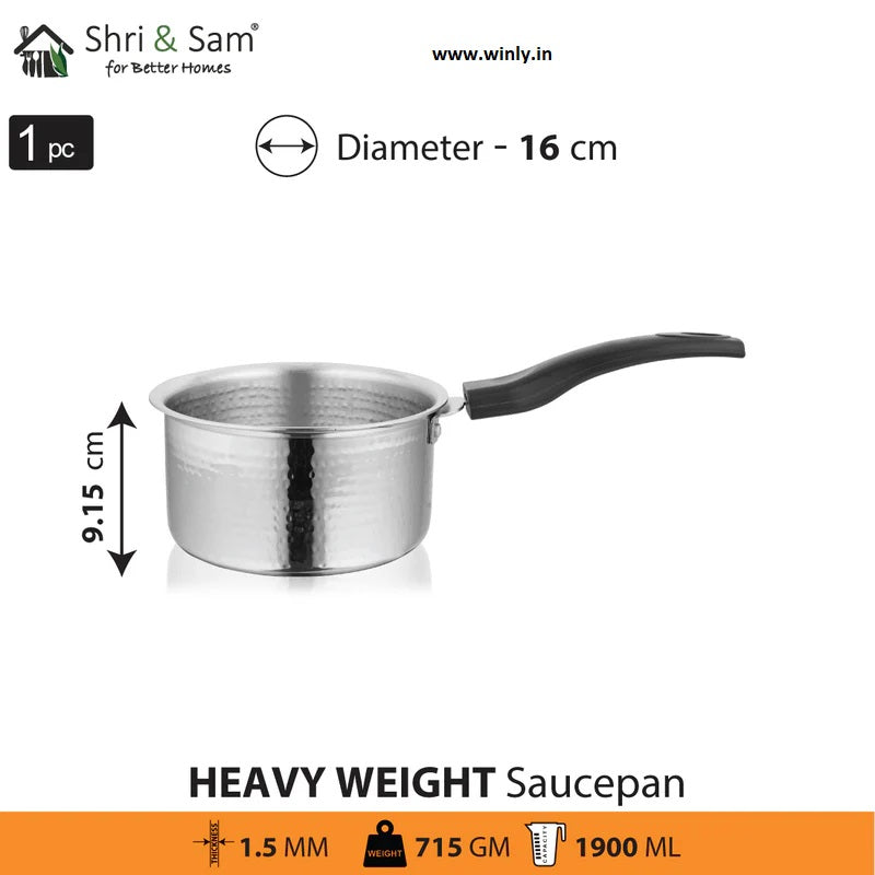 SHRI & SAM STAINLESS STEEL HEAVY WEIGHT HAMMERED SAUCE PAN