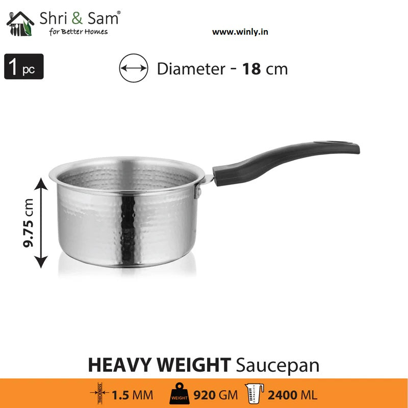SHRI & SAM STAINLESS STEEL HEAVY WEIGHT HAMMERED SAUCE PAN